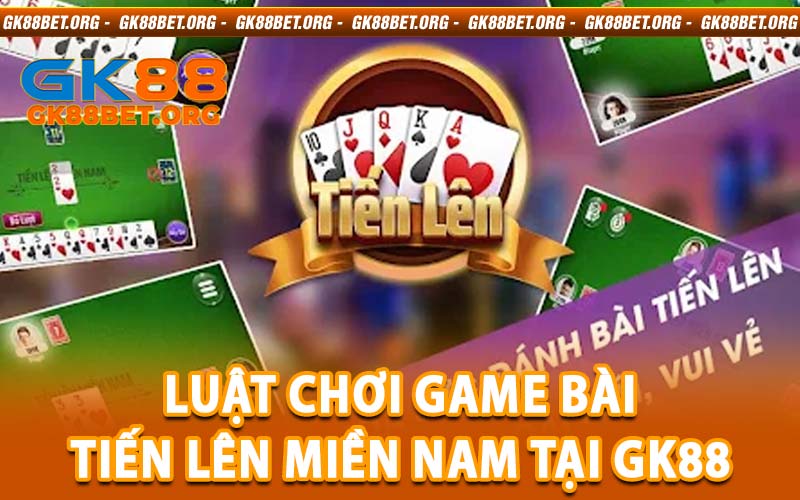 Game Bài Tiến Lên Miền Nam